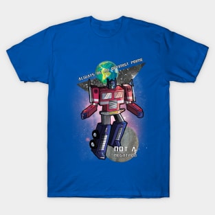 Always be an Optimist Prime (Not a Negatron) T-Shirt